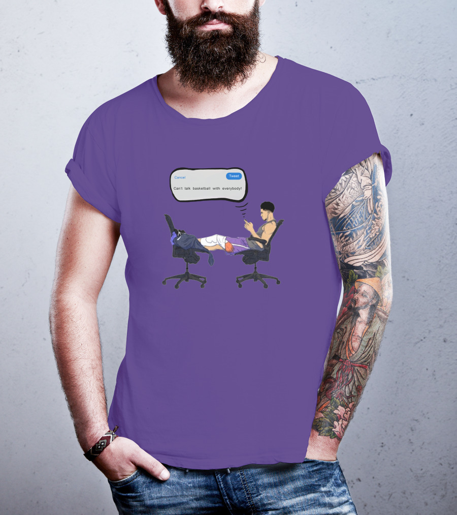 Can't Talk Basketball With Everybody Tweet Humor T-Shirt