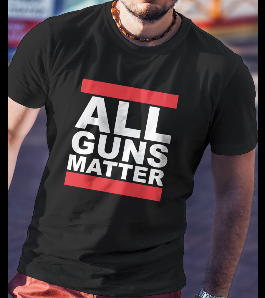 All Guns Matter Redneck Girl T-Shirt