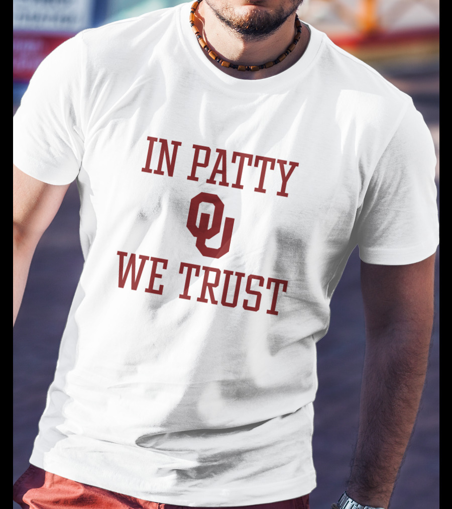 In Patty We Trust OU T-Shirt