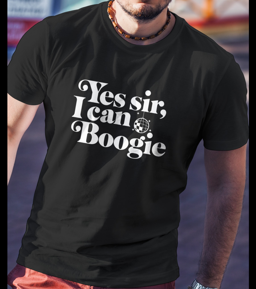Yes Sir I Can Boogie Disco Dance Catchphrase T-Shirt
