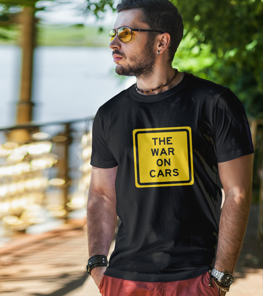The War On Cars Yellow Square Sign Text T-Shirt