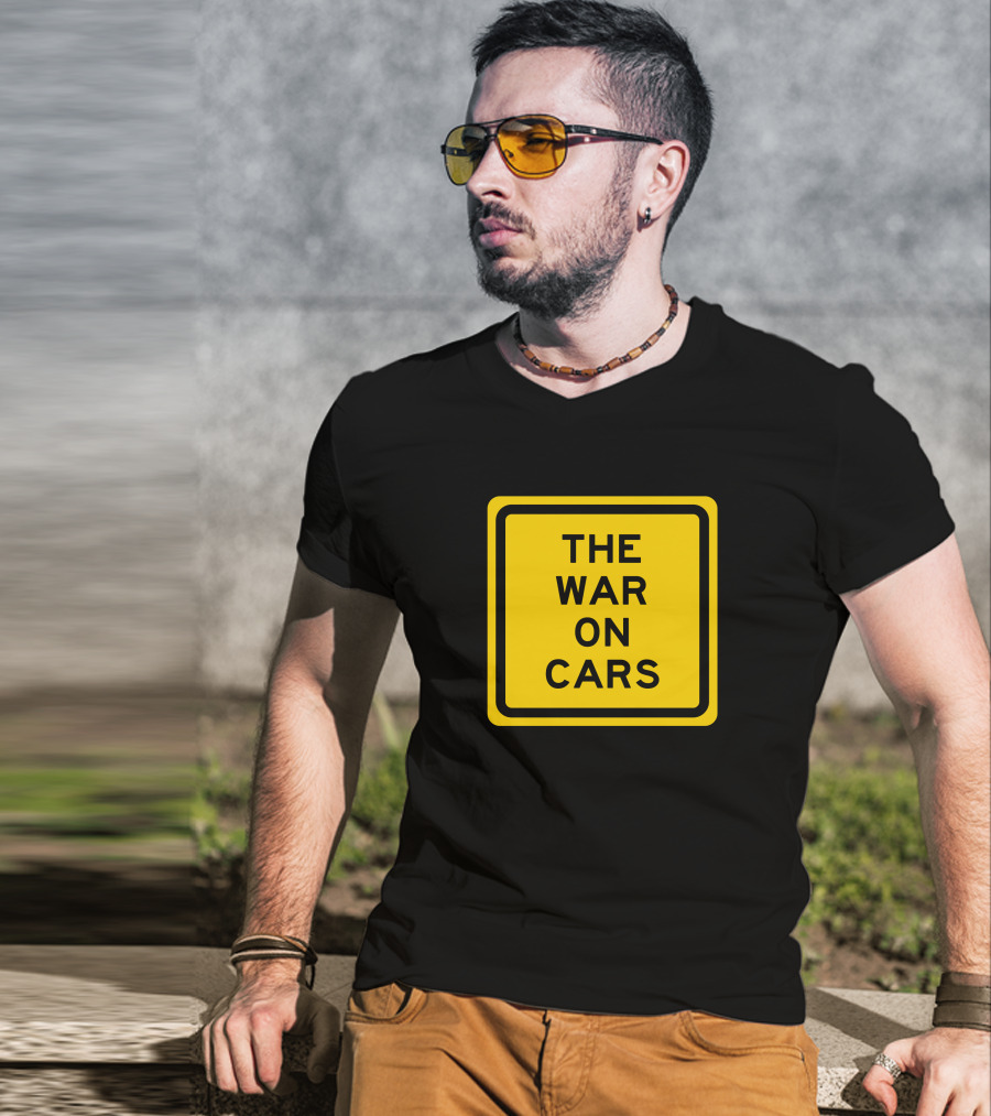 The War On Cars Yellow Square Sign Text T-Shirt