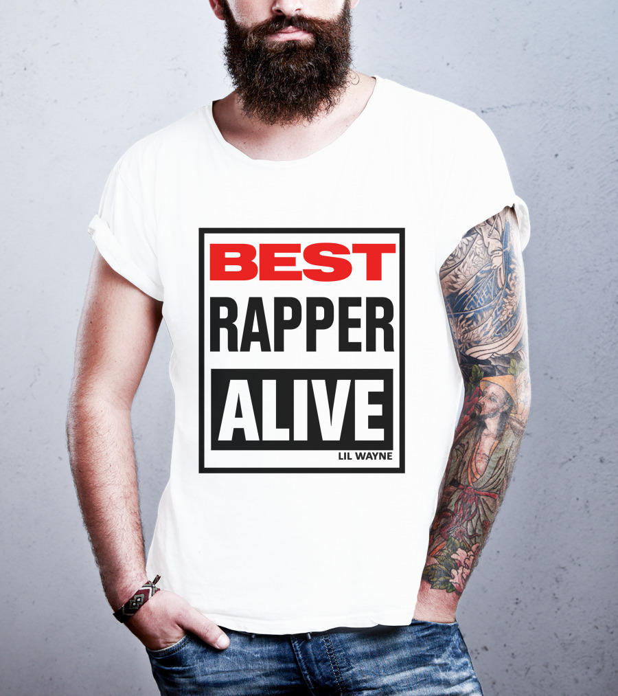 Lil Wayne Best Rapper Alive T-Shirt