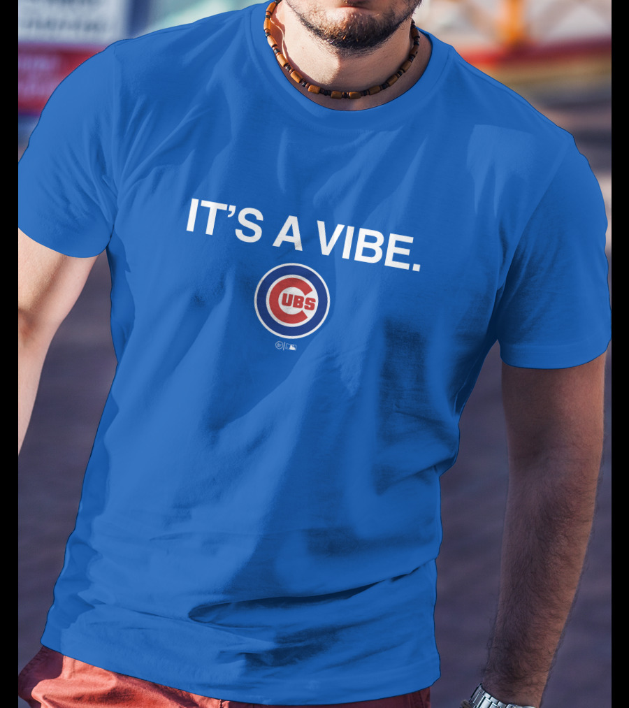 It's A Vibe Cubs Obviousshirts Merch T-Shirt