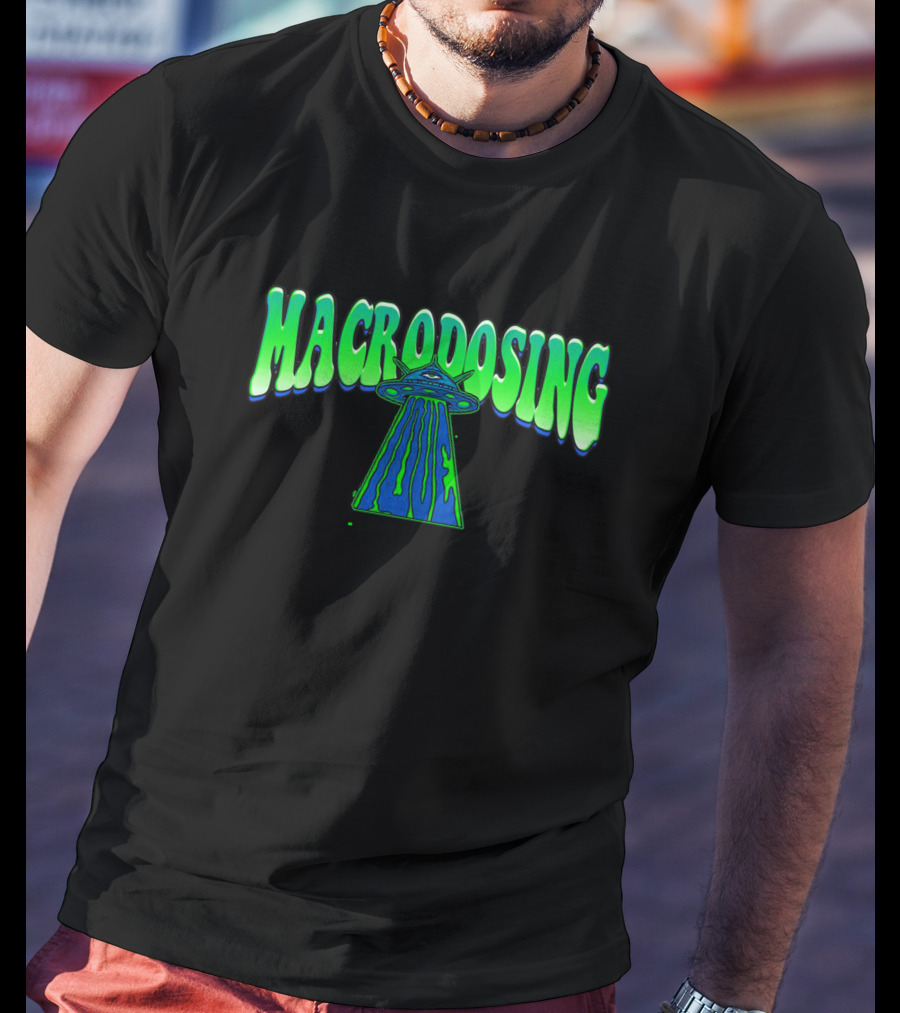 Macrodosing UFO T-Shirt