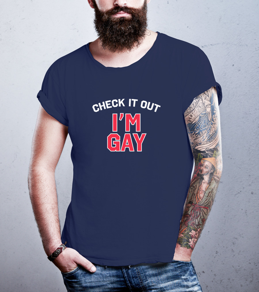 Check It Out I'm Gay T-Shirt