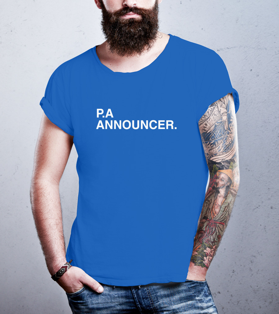 P.A Announcer T-Shirt