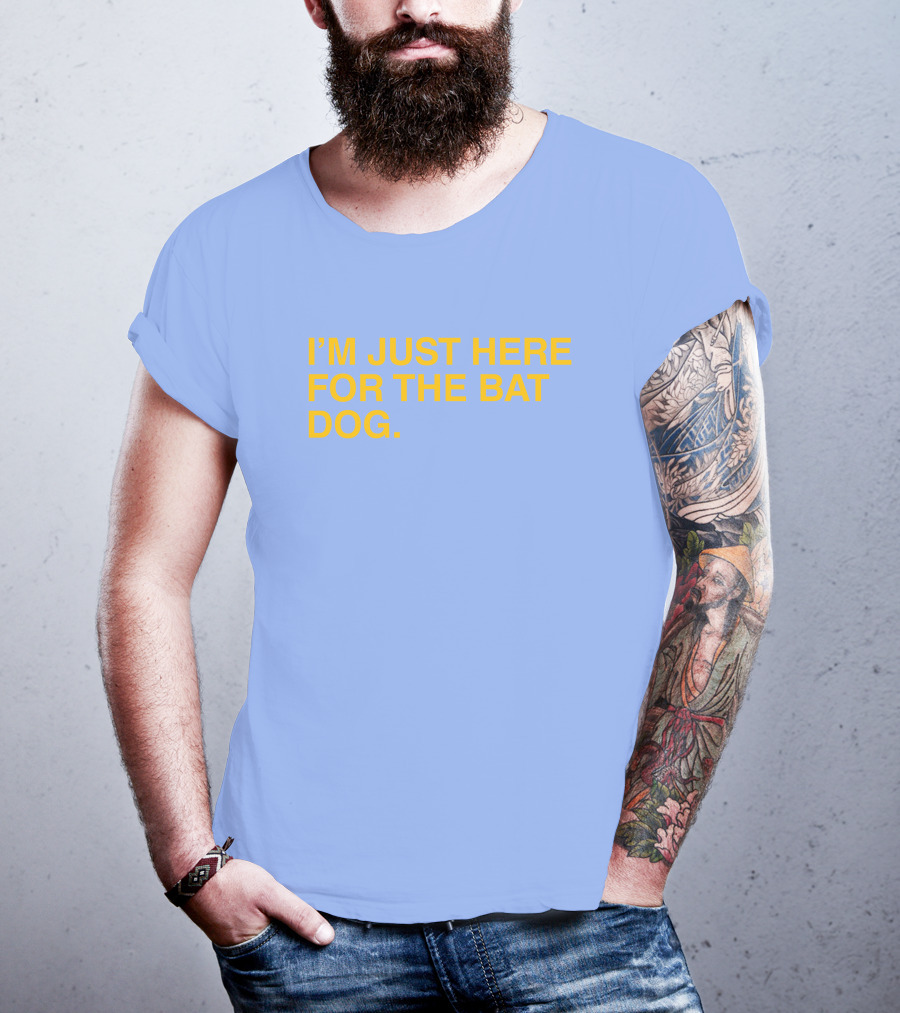 ObviousShirts I'm Just Here For The Bat Dog Statement T-Shirt