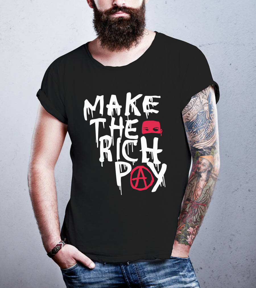 Make The Rich Pay Anarchy Mask Hasan Piker T-Shirt