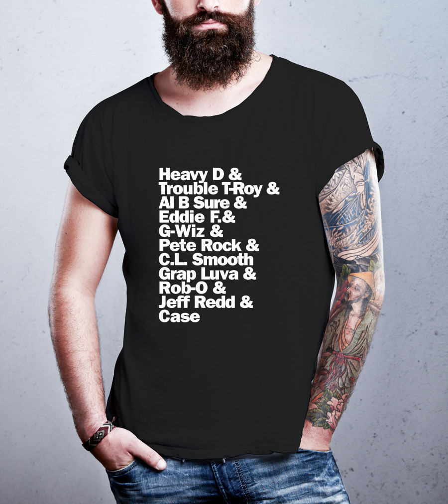 Heavy D And Trouble T-Roy And Al B Sure And Eddie F And G-Wiz And Pete Rock And C.L. Smooth And Grap Luva And Rob-O And Jeff Redd And Case T-Shirt