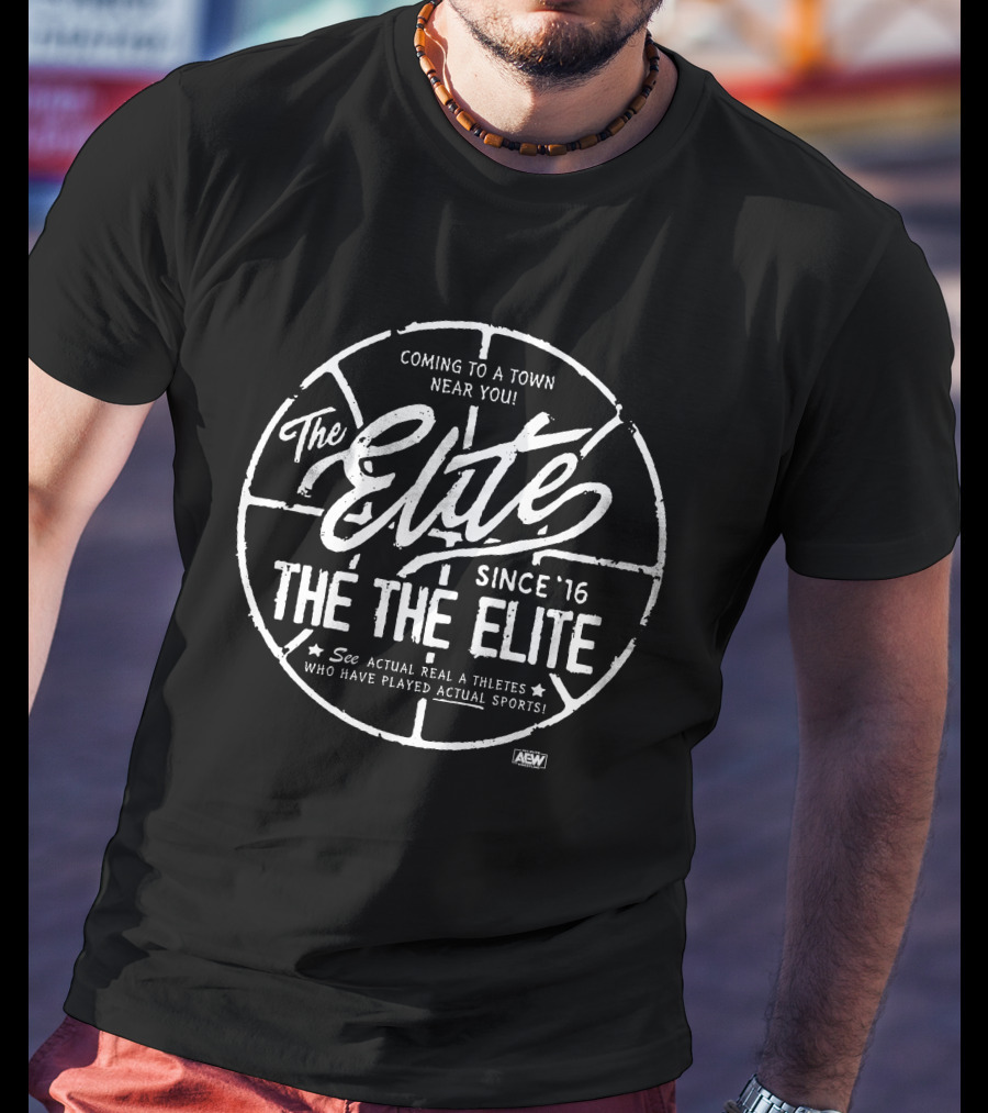 AEW Merch The Elite Globetrotter Coming To A Town Near You Since '16 T-Shirt