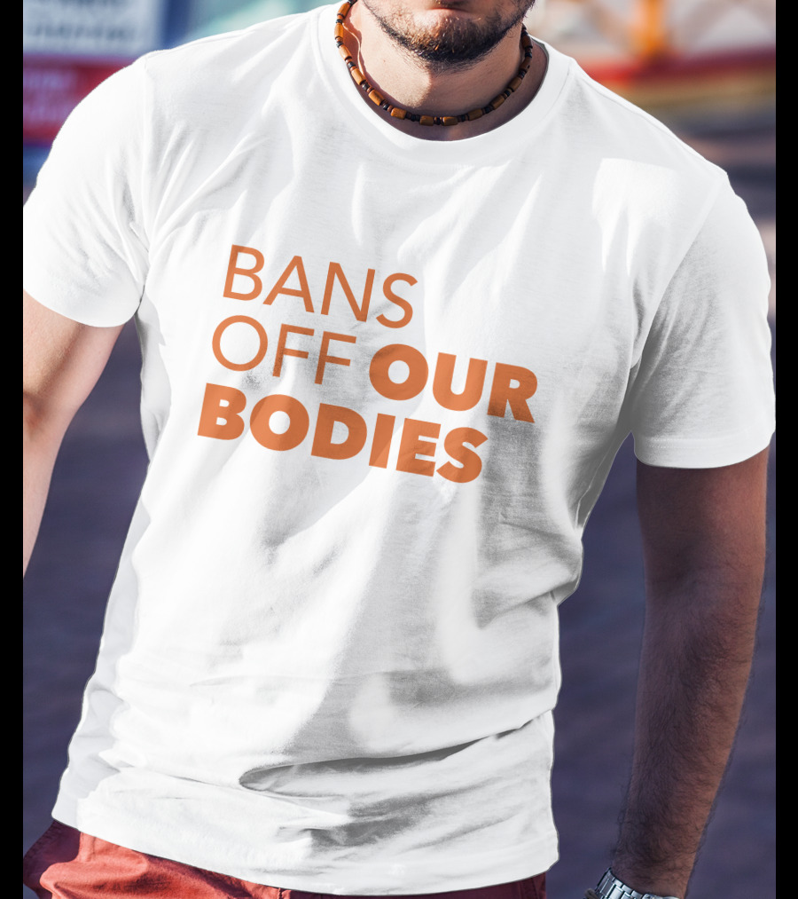 Bans Off Our Bodies ACLU Texas Bold Advocacy T-Shirt