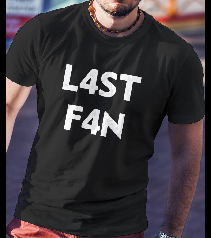 L4st F4n Liquid L4st F4n T-Shirt