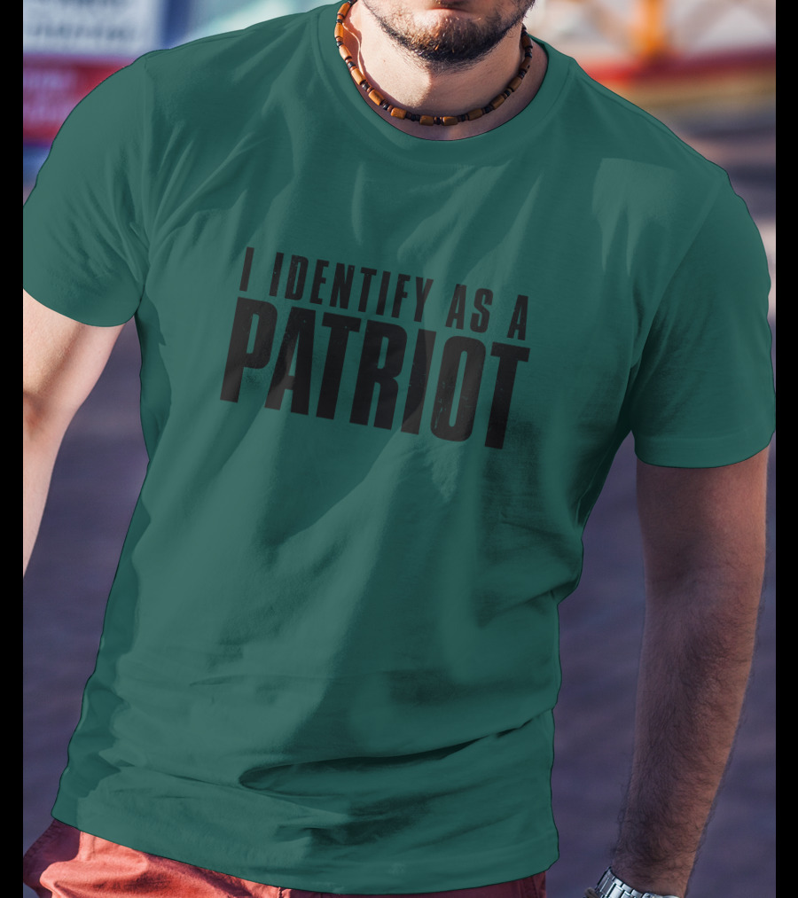 Patriot Crew Merch I Identify As A Patriot T-Shirt