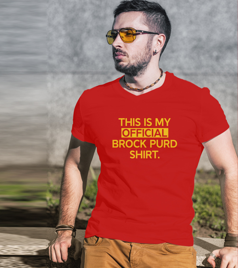This Is My Official Brock Purd T-Shirt