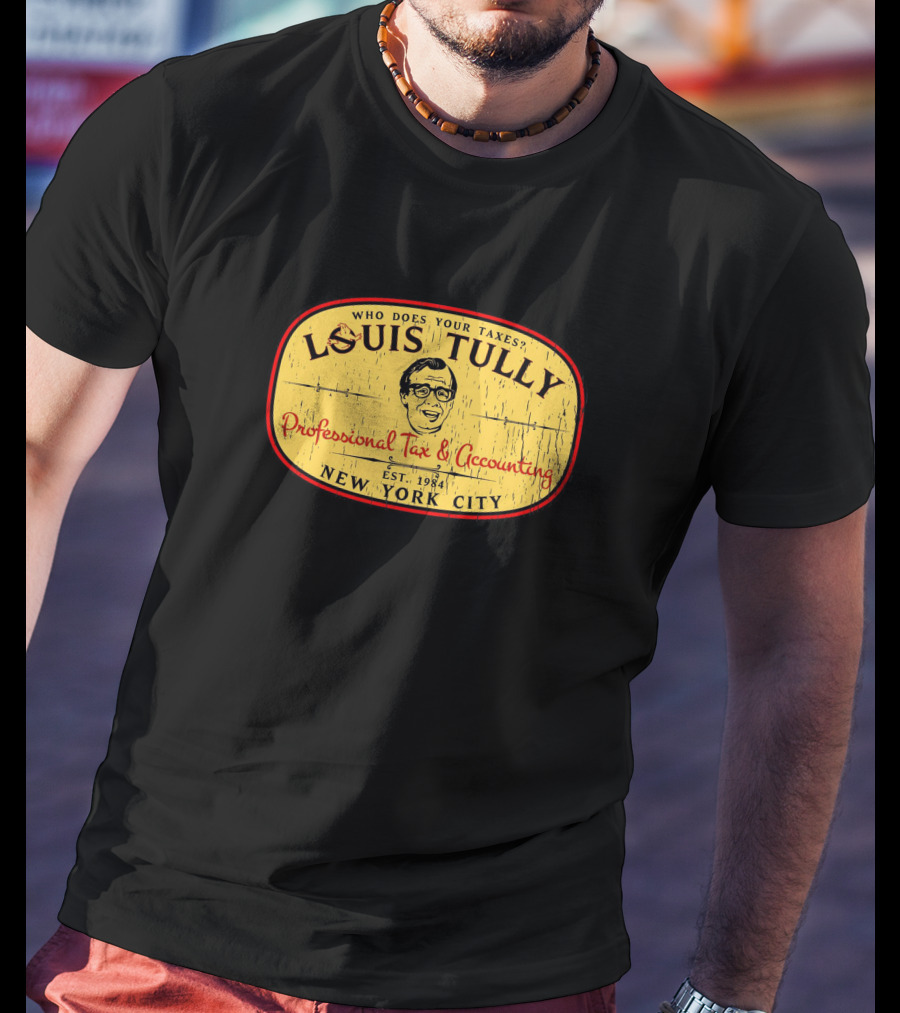 Super 70s Sports Louis Tully Professional Tax And Accounting New York City Est. 1984 T-Shirt