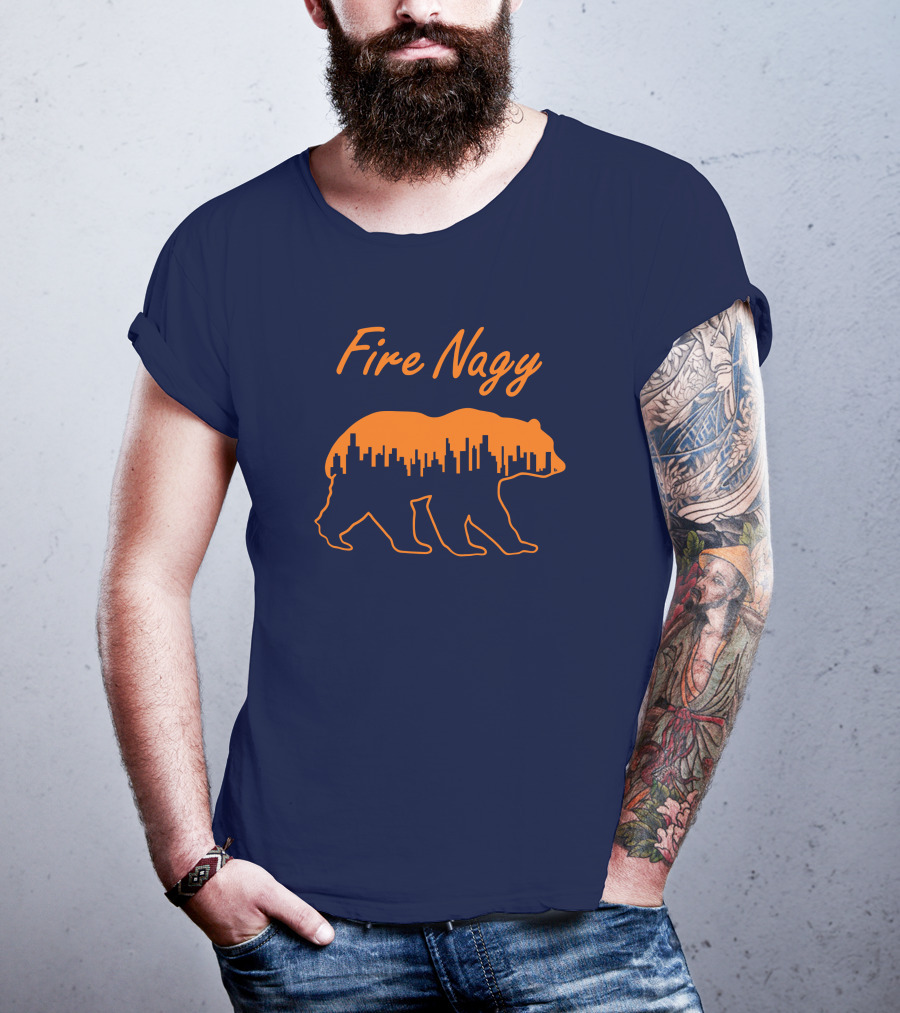 Fire Nagy Chicago Skyline Bear Football Protest T-Shirt