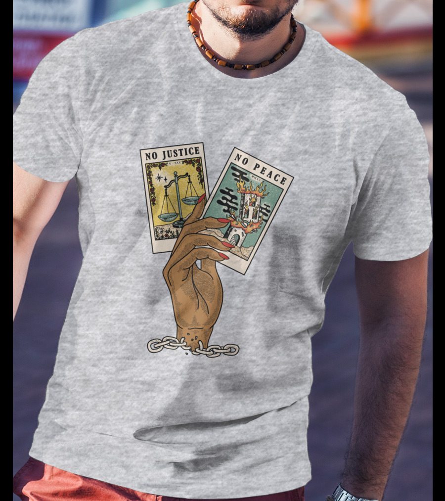 No Justice No Peace BLM Tarot Card With Scales And Tower Imagery In Hand With Broken Chains T-Shirt