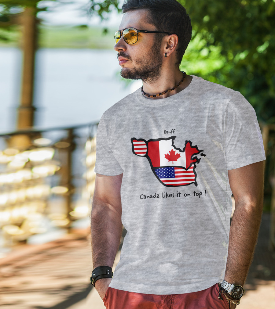 Banff Canada Likes It On Top North America Map With Flags T-Shirt