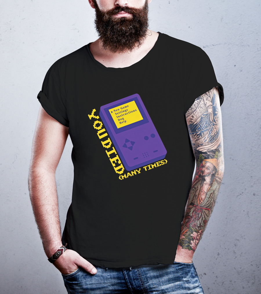 You Died Many Times New Game Settings Instructions Dog Help Seth Everman Represent Gameboy T-Shirt