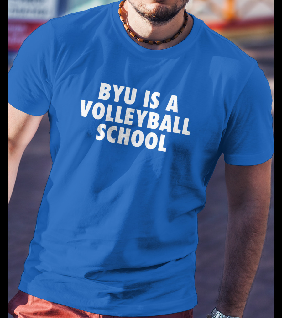 BYU Is A Volleyball School Jarom Jordan T-Shirt