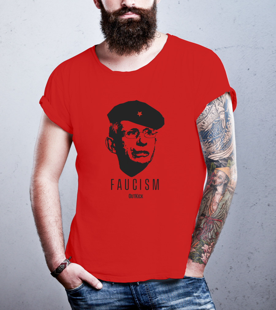 OutKick Merch Faucism Clay Travis Che Hat T-Shirt