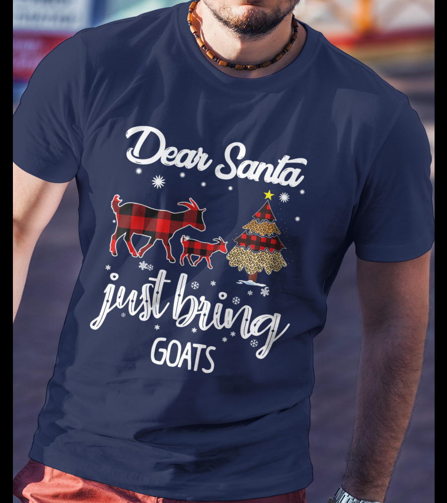 Dear Santa Just Bring Goats Plaid Christmas Tree Snowflakes T-Shirt
