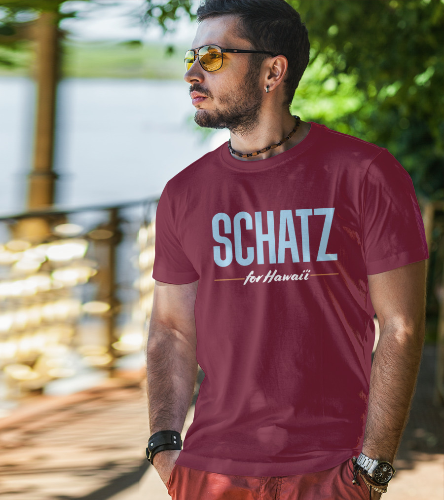 SCHATZ For Hawaii T-Shirt