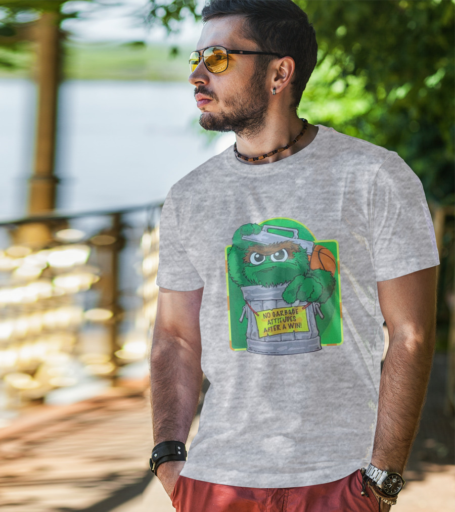 No Garbage Attitudes After A Win Furry Green Creature In Trash Can Holding A Basketball T-Shirt