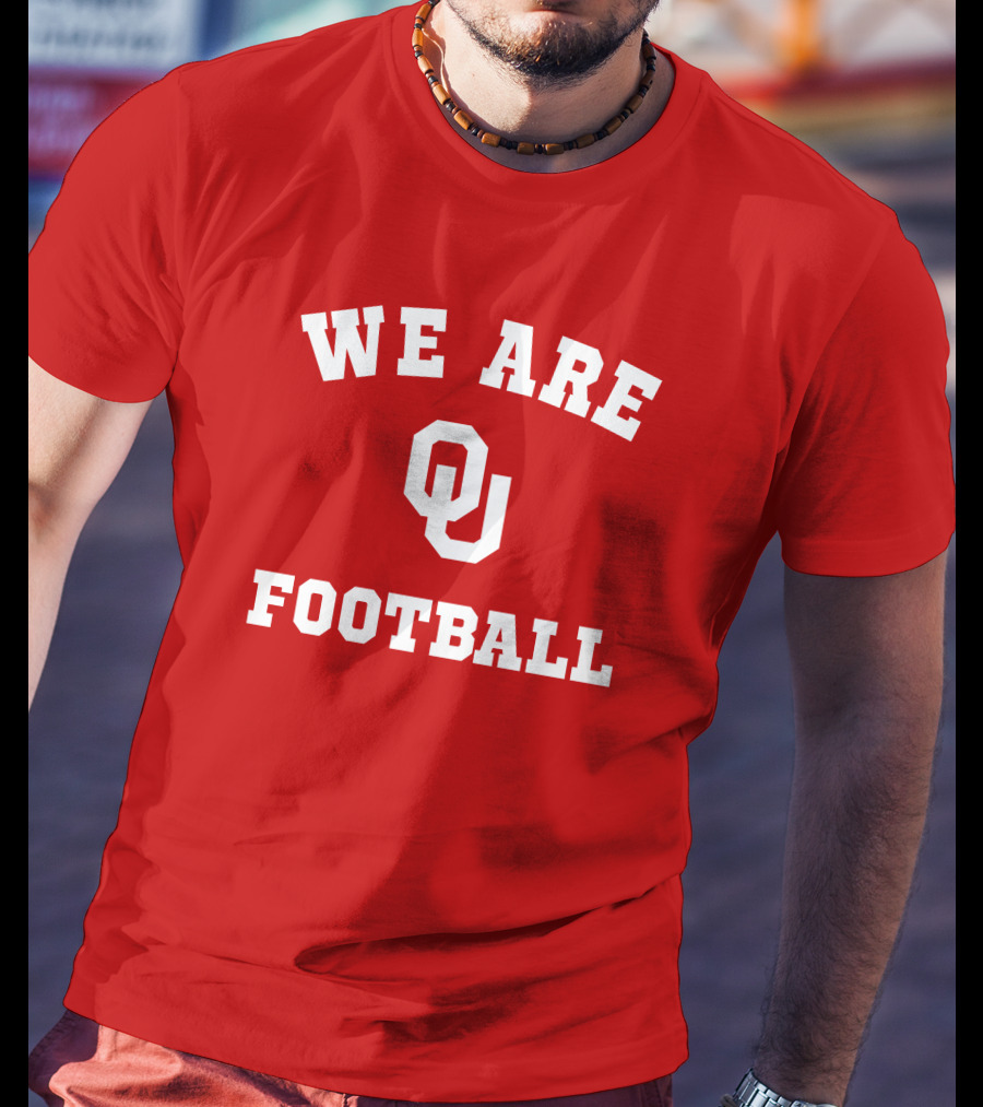 We Are Oklahoma Sooners OU Football T-Shirt
