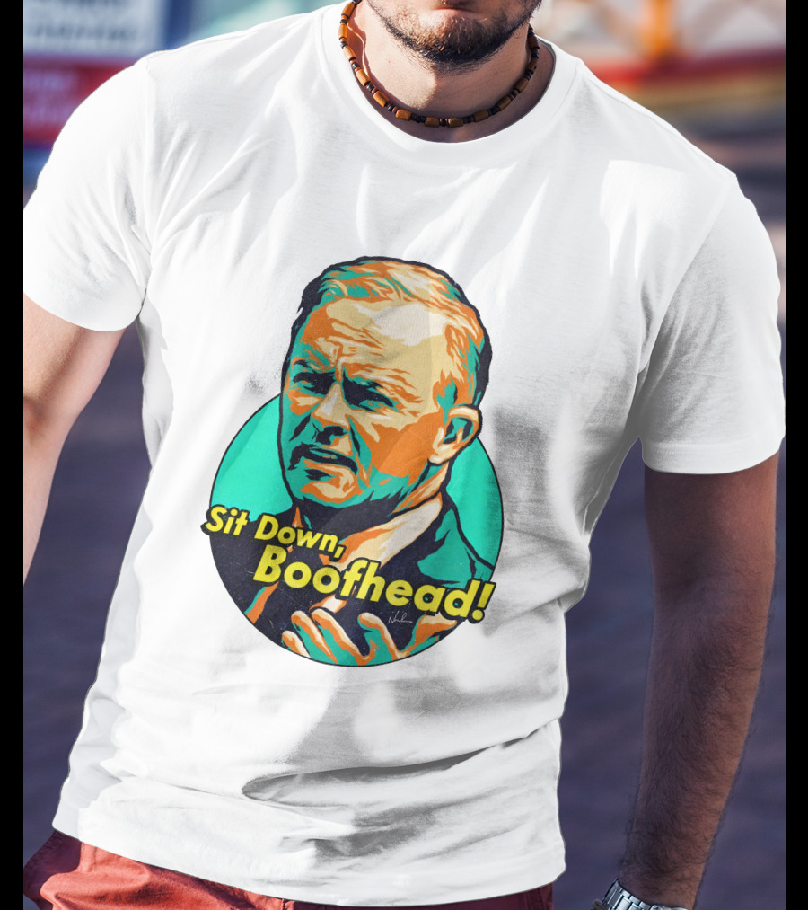 Sit Down Boofhead Scott Morrison Pop T-Shirt