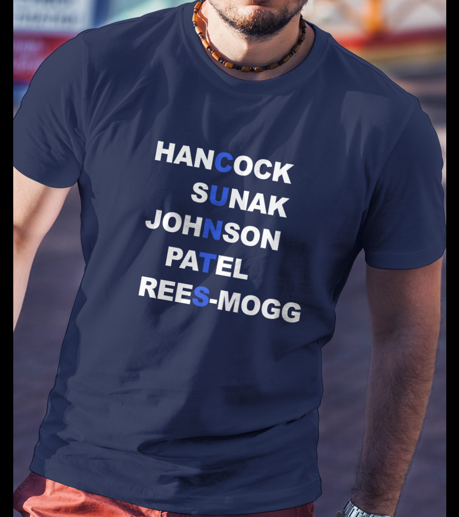 Hancock Sunak Johnson Patel Rees-Mogg Blue Letters Arrangement T-Shirt