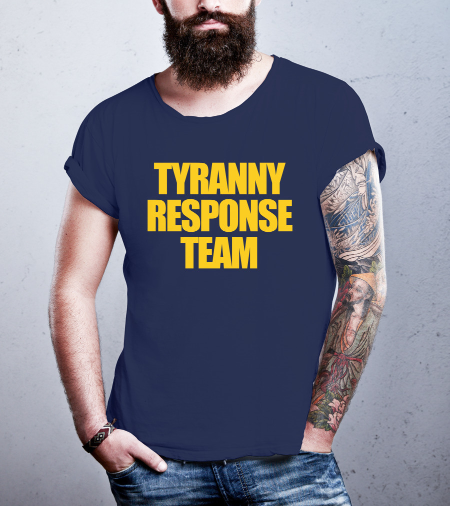 Tyranny Response Team Infowars T-Shirt