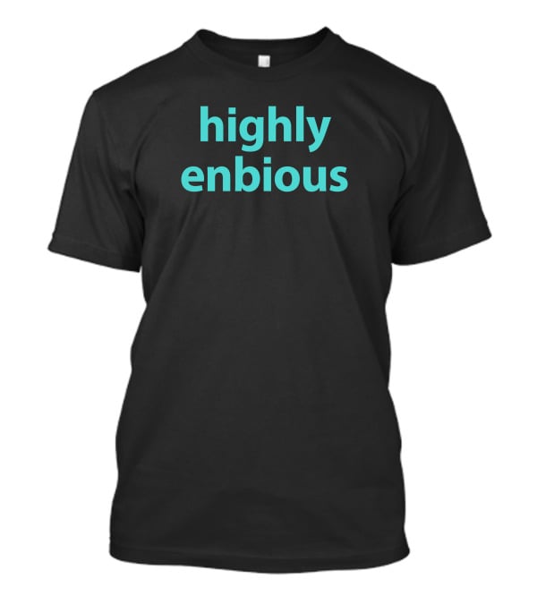 Amanda Jette Knox Highly Enbious T-Shirt