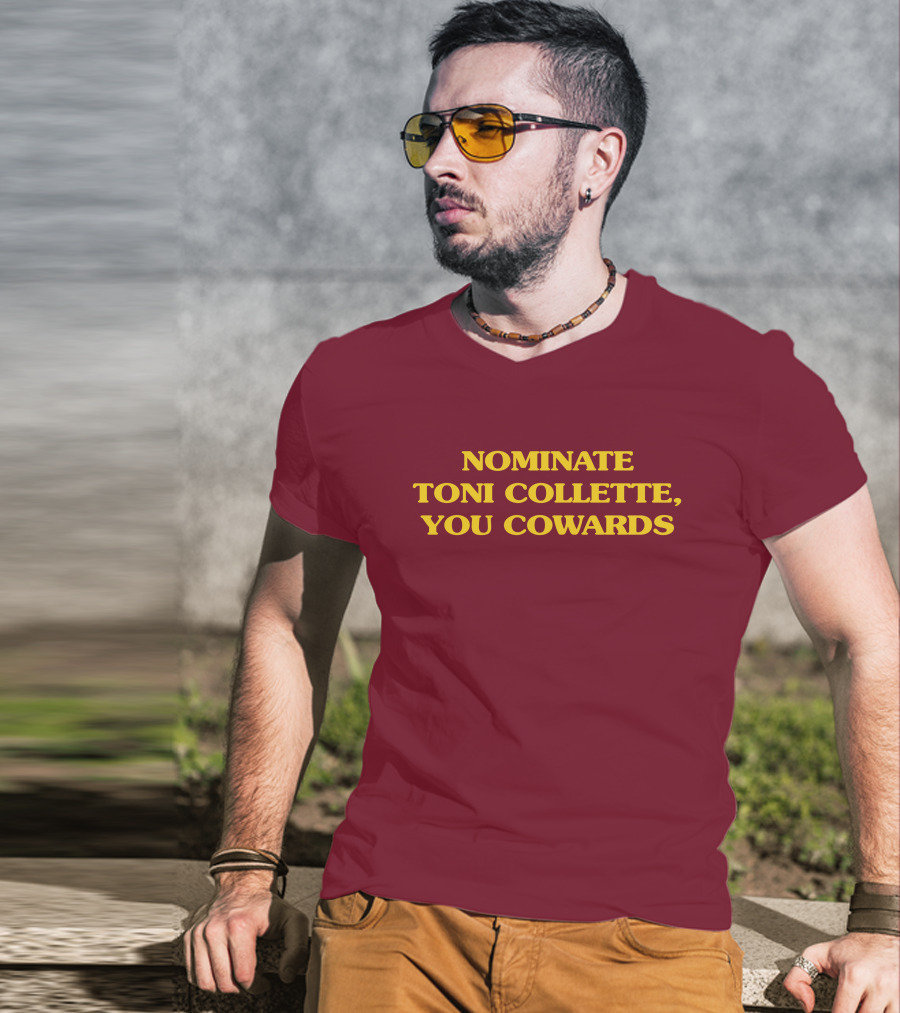 Nominate Toni Collette You Cowards T-Shirt
