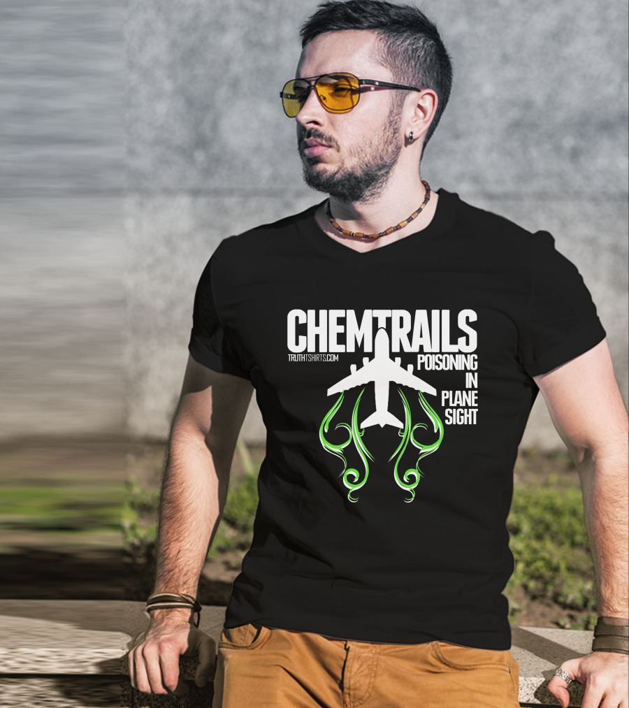 Chemtrails Poisoning In Plane Sight TruthTshirts.com T-Shirt