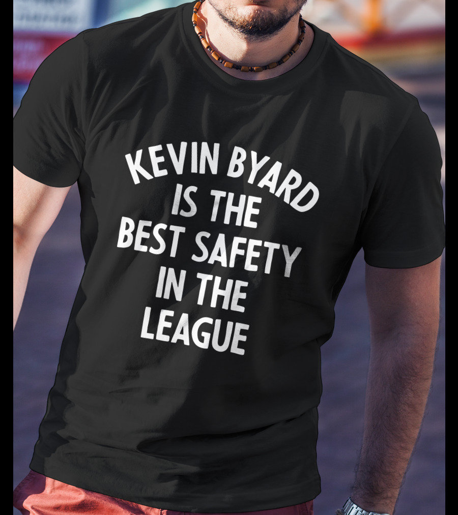 Kevin Byard Is The Best Safety In The League T-Shirt