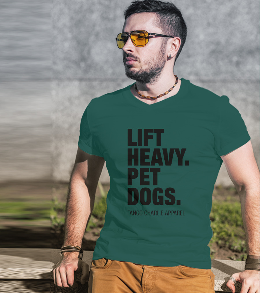 Lift Heavy Pet Dogs Tango Charlie T-Shirt