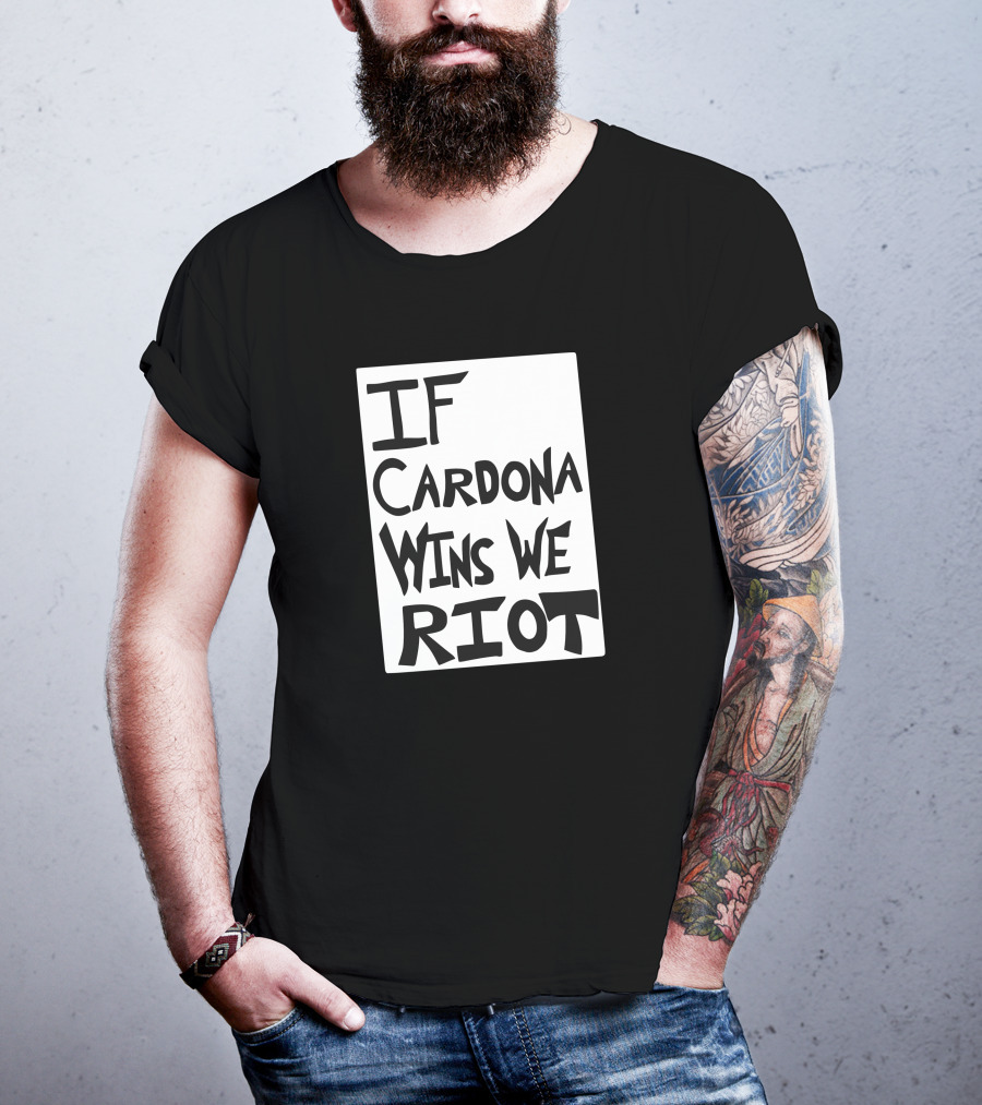 IF Cardona Wins We Riot Matt Cardona Pro Wrestling Fans T-Shirt