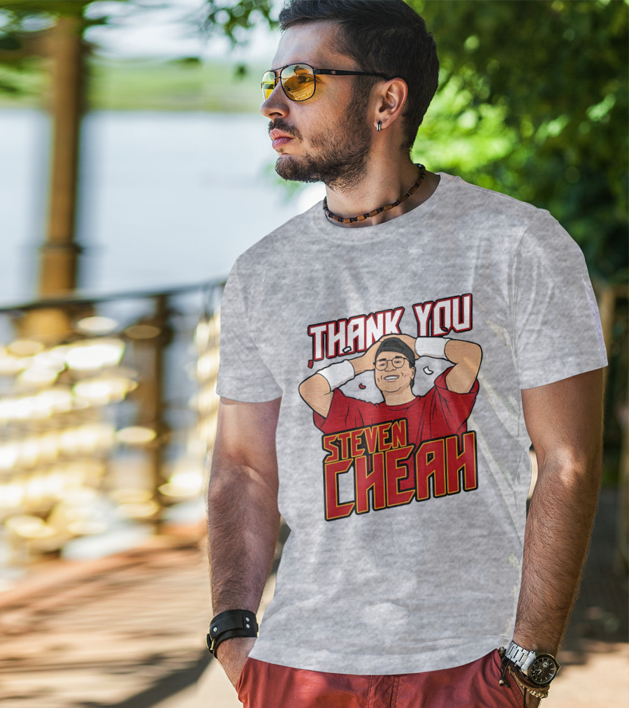 Thank You Steven Cheah T-Shirt