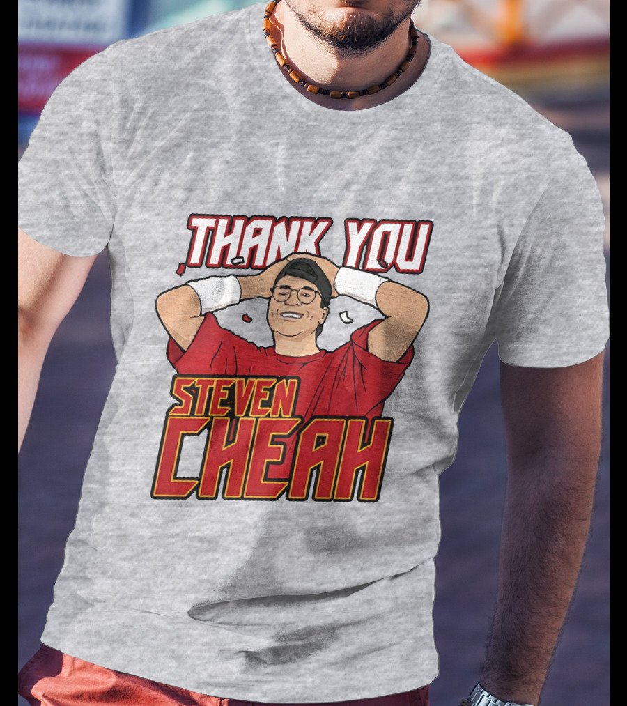 Thank You Steven Cheah T-Shirt