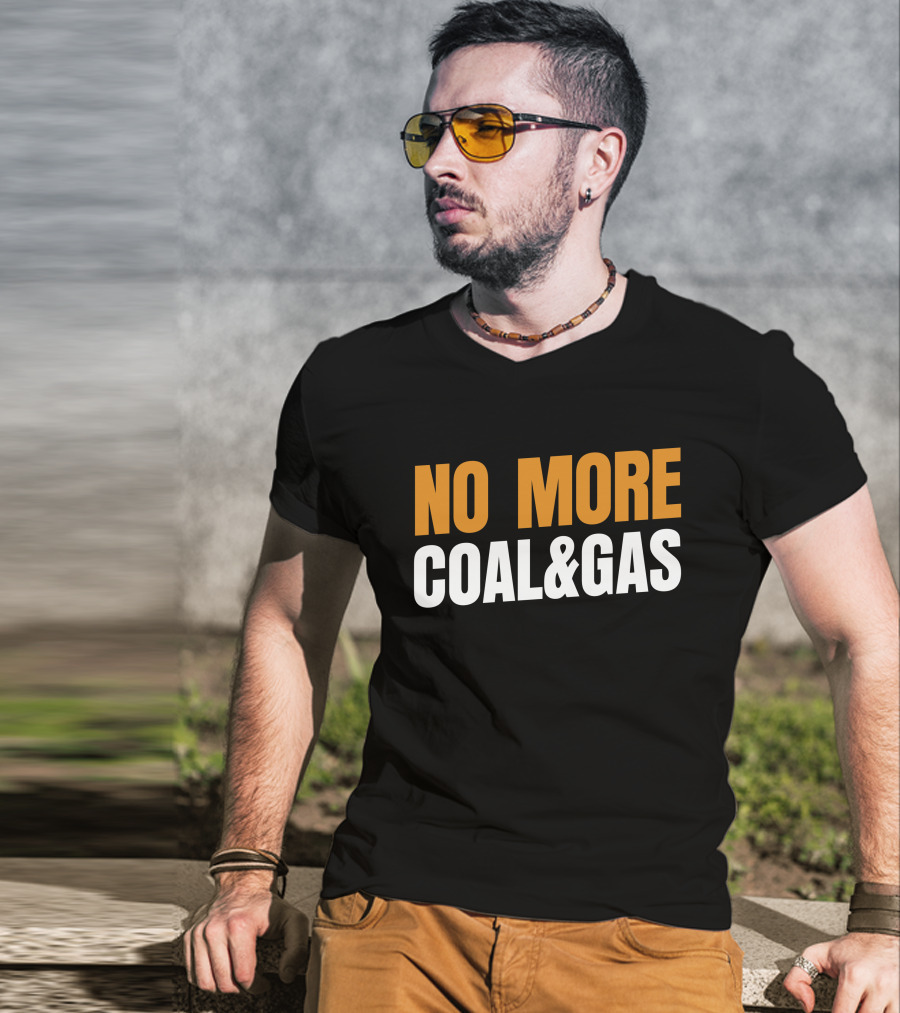 No More Coal And Gas Adam Bandt T-Shirt