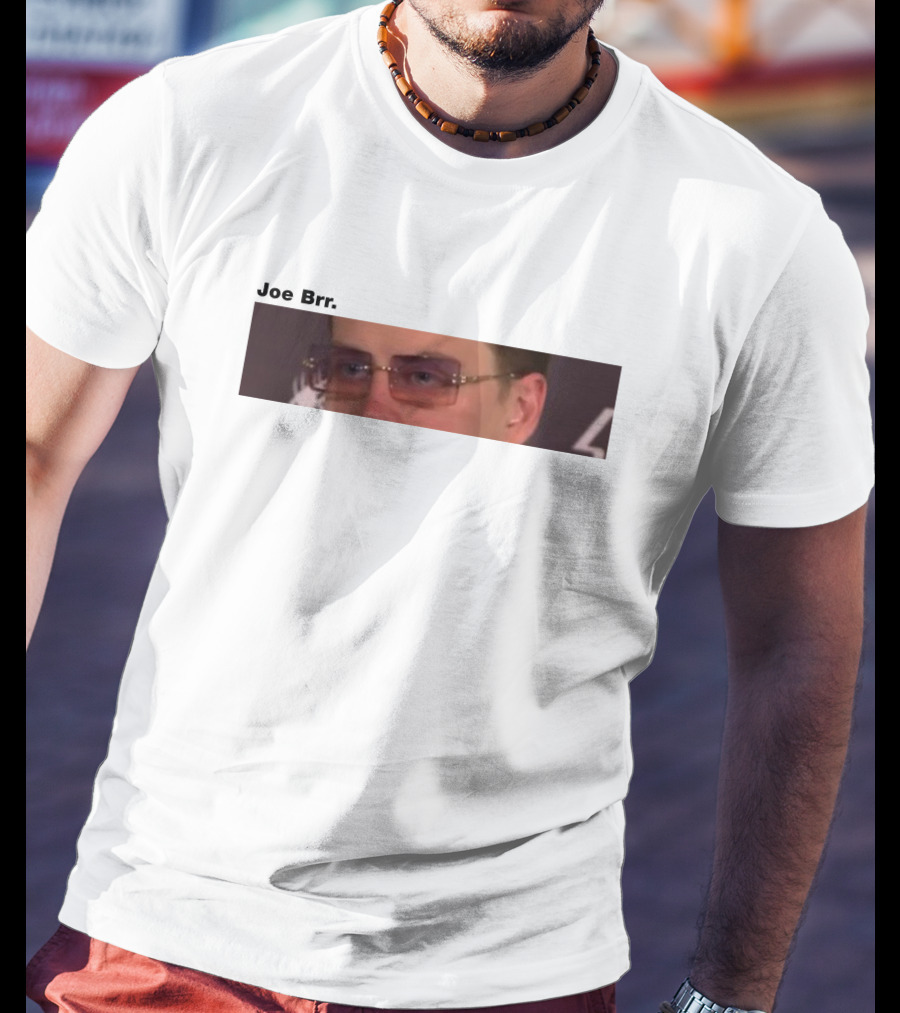Joe Brr T-Shirt