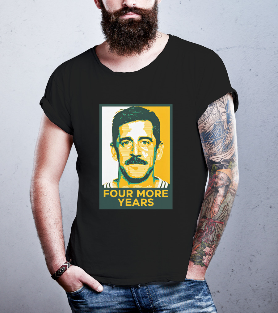 Four More Years Aaron Rodgers T-Shirt