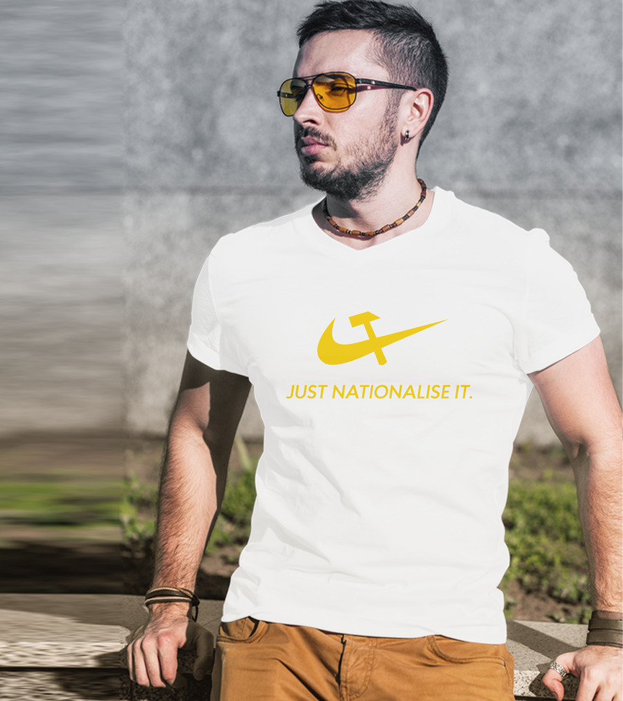 Just Nationalise It Solidarity Merch Desibuna Parody Hammer Sickle Red Gold T-Shirt