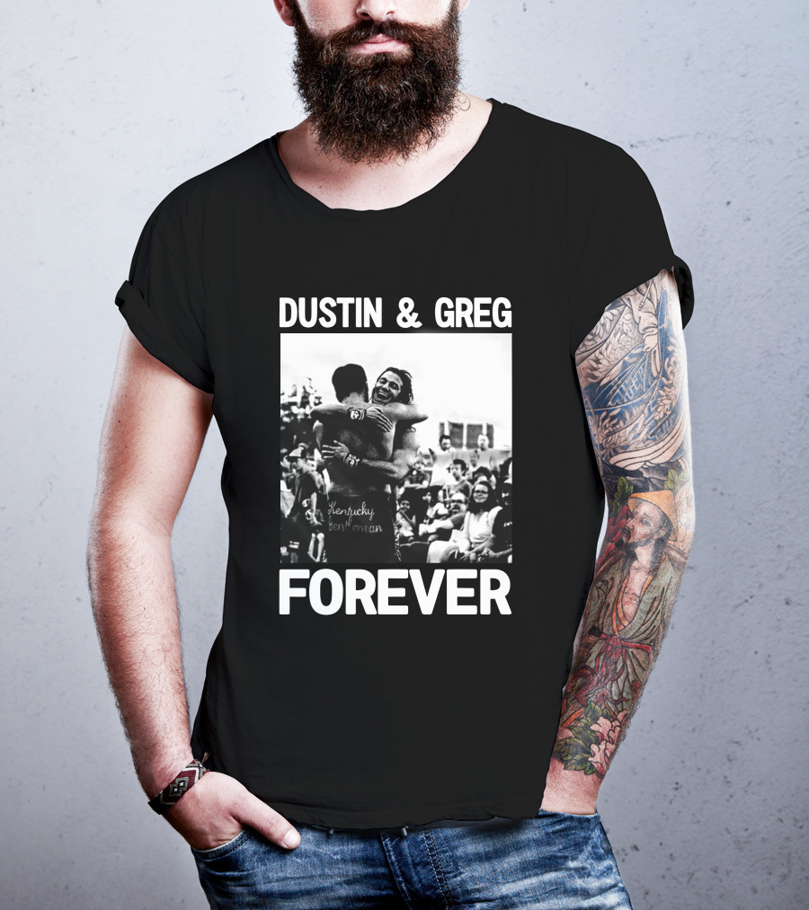 Dustin And Greg Forever Kentucky Gentleman Pro Wrestling Tees Trentylocks T-Shirt