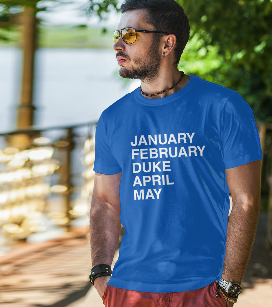 January February Duke April May Bold Blue T-Shirt