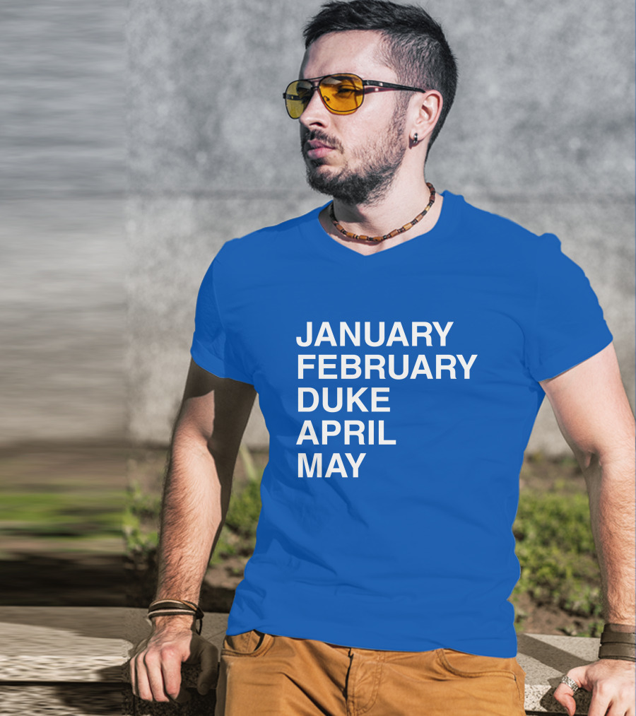 January February Duke April May Bold Blue T-Shirt