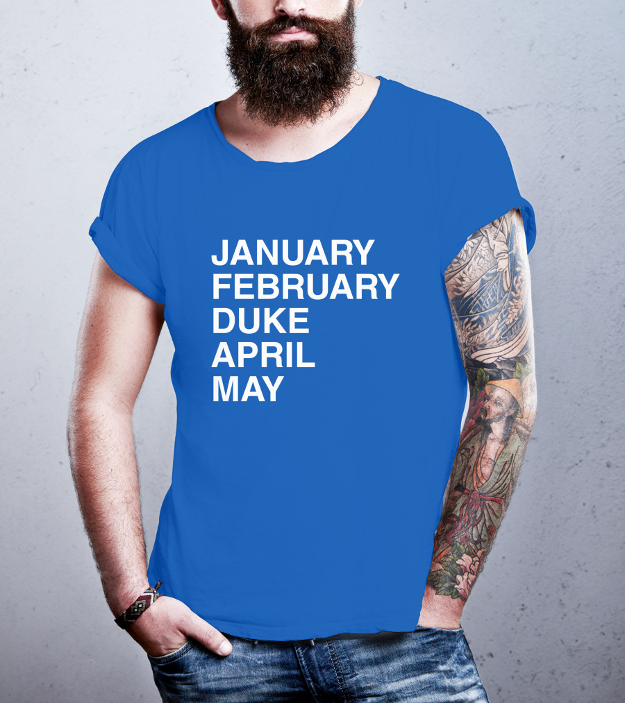 January February Duke April May Bold Blue T-Shirt