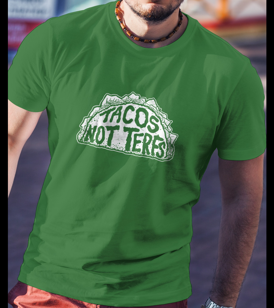 Dory Madness Tacos Not Terfs Green Background T-Shirt